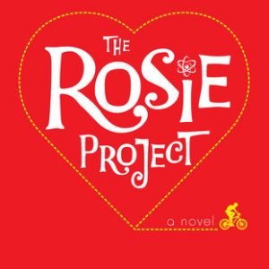 "The Rosie Project" by Graeme Simsion