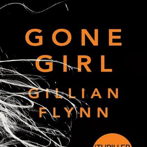 "Gone Girl" by Gillian Flynn